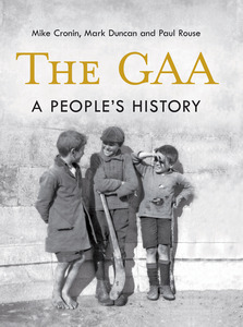 The GAA - A People's History