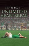 Unlimited Heartbreak - The Inside Story of Limerick Hurling
