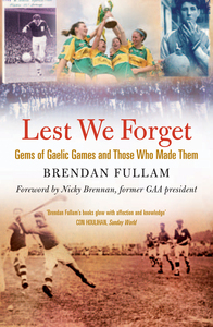 Lest We Forget - Gems of Gaelic Games